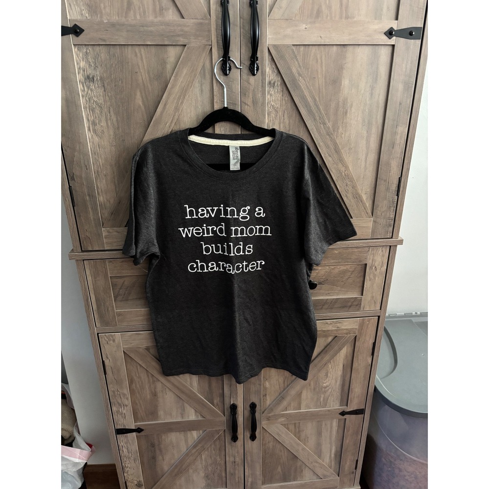 Instant Message Kids Having a Weird Mom Builds Character Graphic Tee Grey L